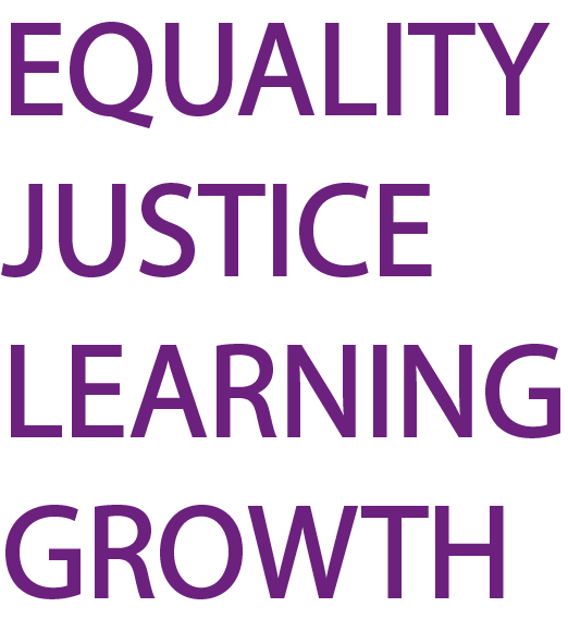 Equality, Justice, Learning, Growth